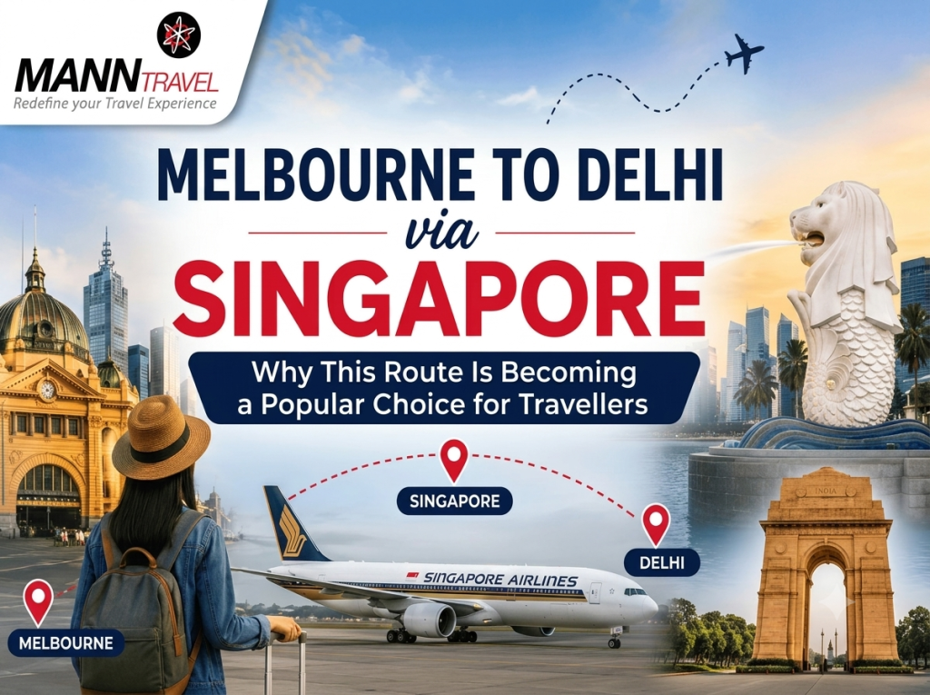 Melbourne to Delhi via Singapore Popular Choice for Travellers