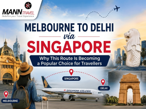 Melbourne to Delhi via Singapore Popular Choice for Travellers
