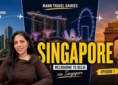 Melbourne to Delhi via Singapore- EP1