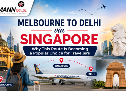 Melbourne to Delhi via Singapore Popular Choice for Travellers