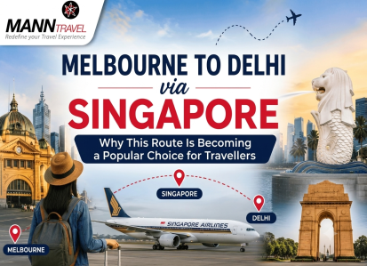 Melbourne to Delhi via Singapore Popular Choice for Travellers